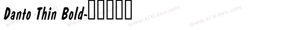 Danto Thin Bold字体转换